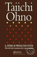 El Sistema de Produccion Toyota (Mas alla de la produccion a gran escala) - kniha z kategorie Byznys a management