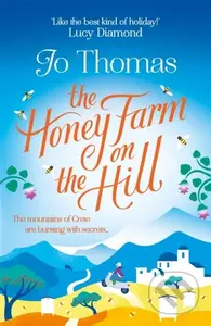 The Honey Farm on the Hill (escape to sunny Greece in the perfect feel-good summer read) - kniha z kategorie Romantika