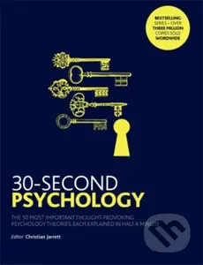 30-Second Psychology (The 50 Most Thought-provoking Psychology Theories, Each Explained in Half a Minute) - kniha z kategorie Psychologie