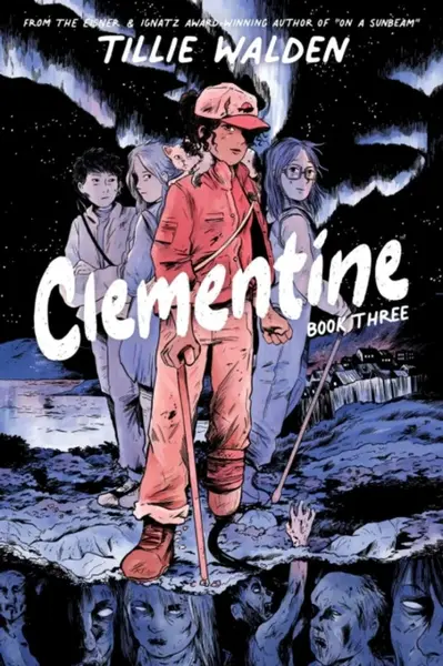 Clementine Book Three - Tillie Walden