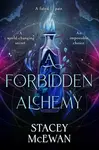Forbidden Alchemy - Stacey McEwan
