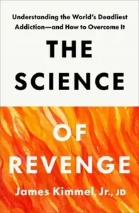 The Science of Revenge - James Kimmel