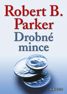 Drobné mince (poškozená) - Robert B. Parker