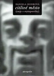 Citlivé město (poškozená) - Daniela Hodrová