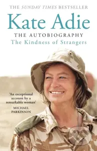 The Kindness of Strangers - Kate Adie - kniha z kategorie Byznys a management