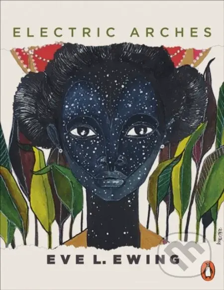 Electric Arches - Eve L Ewing - kniha z kategorie Poezie