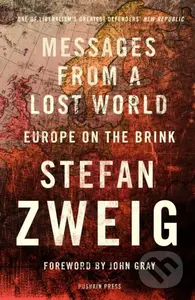 Messages from a Lost World (Europe on the Brink) - Stefan Zweig - kniha z kategorie Historie