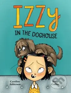 Izzzy in the Doghouse - Caroline Adderson - kniha z kategorie Pro děti