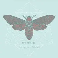 Broken.45 – Reminded but Delayed