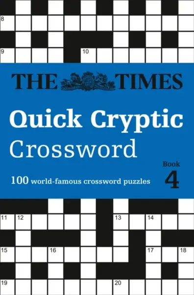 The Times Quick Cryptic Crossword Book 4 - The Times Mind Games, Richard Rogan