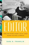The Editor - Sara B. Franklin