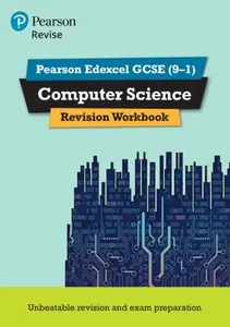 Pearson REVISE Edexcel GCSE Computer Science Revision Workbook - for 2026, 2027 exams - Ann Weidmann, Cynthia Selby