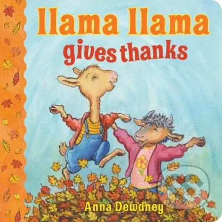 Llama Llama Gives Thanks - Anna Dewdney - kniha z kategorie Pro děti