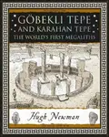 Goebekli Tepe and Karahan Tepe - Hugh Newman