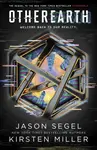 OtherEarth - Jason Segel, Miller Kirsten