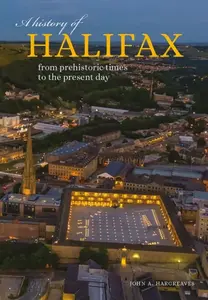 A History of Halifax - John Hargreaves
