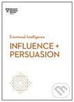 Influence and Persuasion (HBR Emotional Intelligence Series) - kniha z kategorie Byznys a management