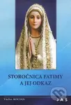 Storočnica Fatimy a jej odkaz (1917 - 2017) - Václav Kocian - kniha z kategorie Duchovní život