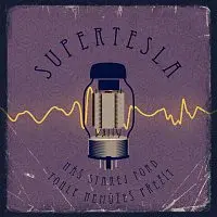 Supertesla – Náš starej Ford / Tohle nemůžeš přežít