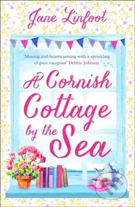A Cornish Cottage by the Sea (A Heartwarming, Hilarious Romance Read Set in Cornwall!) - kniha z kategorie Romantika