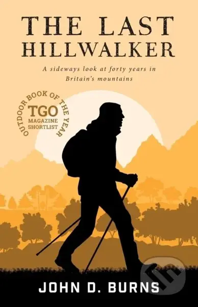 The Last Hillwalker (A sideways look at forty years in Britain's mountains) - kniha z kategorie Zdraví a životní styl