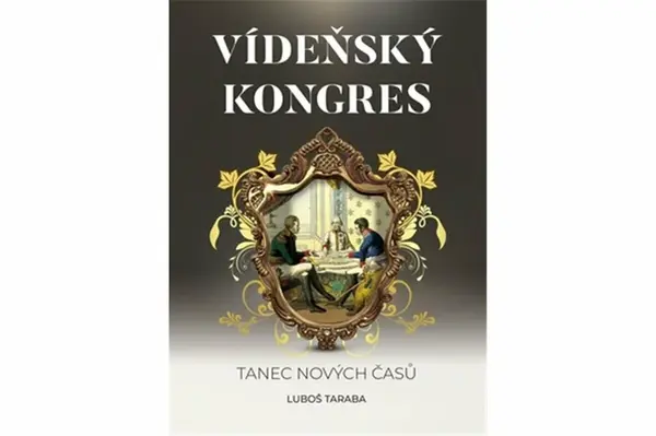 Vídeňský kongres (poškozená) - Luboš Taraba