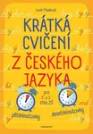 Krátká cvičení z českého jazyka pro 2. a 3. třídu ZŠ - Lucie Filsaková