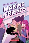 Making Friends - Kristen Gudsnuk