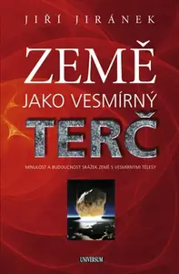 Země jako vesmírný terč (poškozená) - Jiří Jiránek