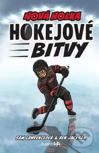 Hokejové bitvy - Nová holka - Sam Lawrenceová, Ben Jackson