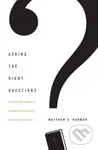 Asking the Right Questions (A Practical Guide to Understanding and Applying the Bible) - kniha z kategorie Filozofie