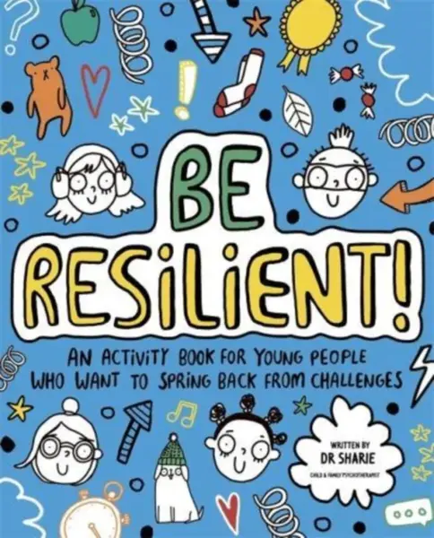 Be Resilient! (Mindful Kids) - Sharie Coombes