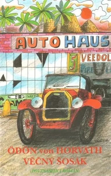 Věčný šosák (poškozená) - Ödön Von Horváth