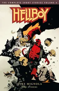 Hellboy: The Complete Short Stories Volume 2 - Mike Mignola, Scott Hampton, Russell 	P. Craig Russell