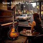 Honza Seman – Some Friend You Are