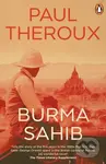 Burma Sahib - Paul Theroux