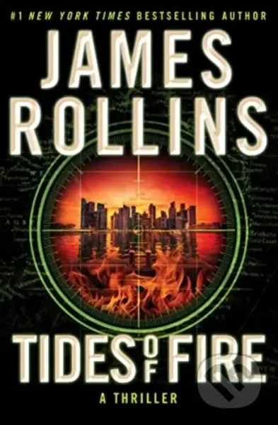 Tides of Fire (A Thriller) - James Rollins