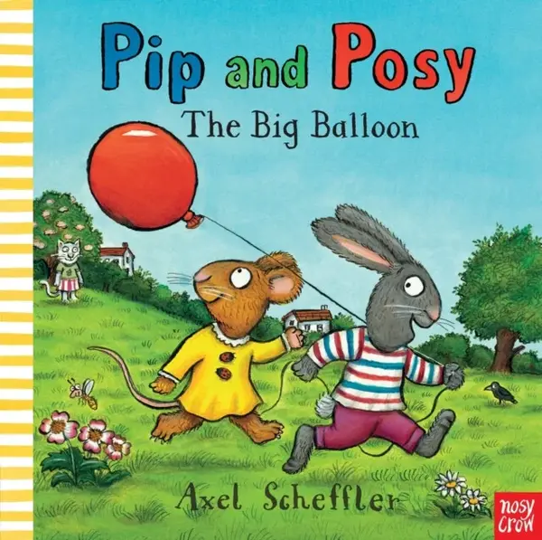Pip and Posy: The Big Balloon - Camilla Reid