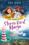 Storm Bird Magic - Gill Lewis