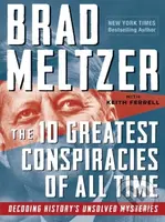 The 10 Greatest Conspiracies of All Time (Decoding History's Unsolved Mysteries) - kniha z kategorie Odborné a naučné
