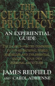 The Celestine Prophecy - James Redfield, Carol Adrienne