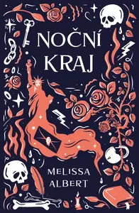Noční kraj - Melissa Albert, Mellisa Albert