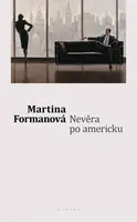 Nevěra po americku - Martina Formanová - e-kniha