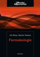 Farmakologie - Lékařské repetitorium - Jiří Slíva