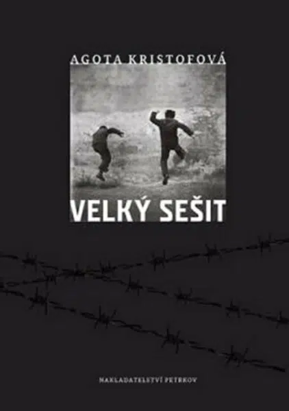 Velký sešit - Agota Kristofová