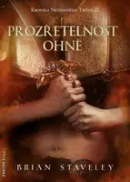 Prozřetelnost ohně - Brian Staveley - e-kniha
