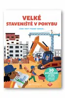 VELKÉ Staveniště v pohybu - Adéle Pedrola