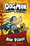 Dogman 6: Volání kočičiny - Dav Pilkey