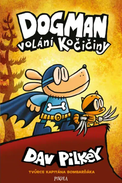 Dogman: Volání kočičiny - Dav Pilkey