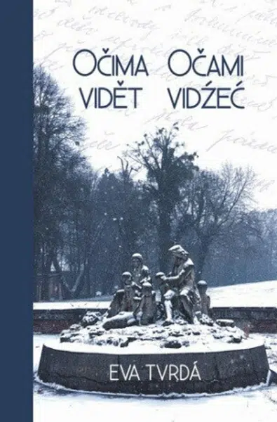 Očima vidět / Očami vidźeć - Eva Tvrdá